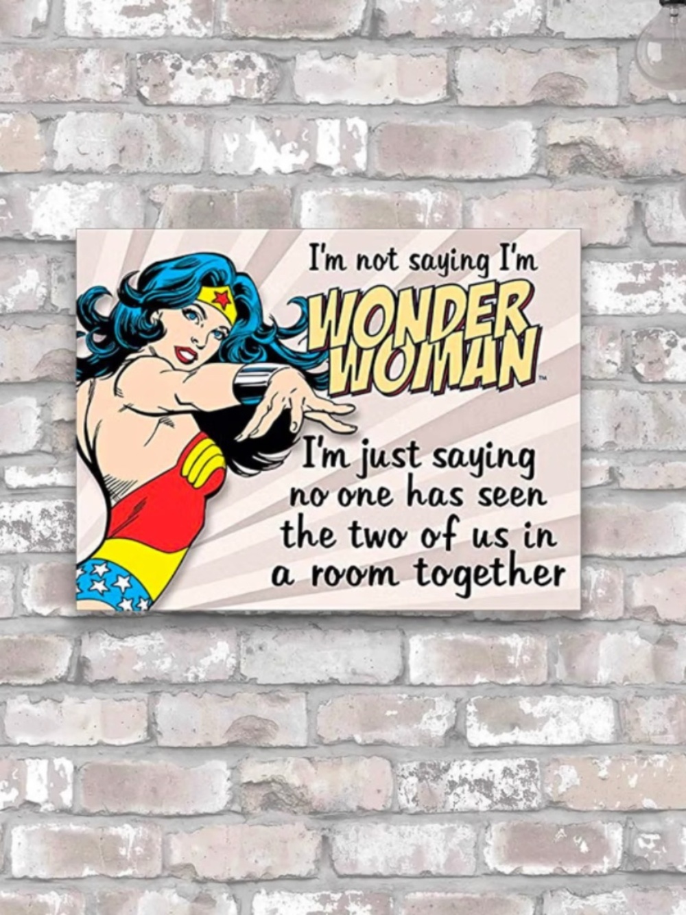 Desperate Enterprises I'm Not Saying I'm Wonder Woman Tin Sign - Picture 4 of 4